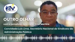 Outro Olhar RCV com Luís Lima, Secretário Nacional do Sindicato da Administração Pública