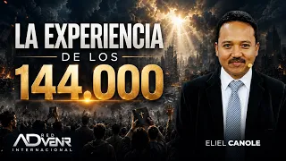 ELIEL CANOLE - THE EXPERIENCE OF THE 144,000