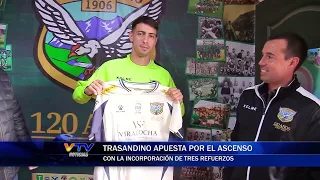 Trasandino bets on promotion with the addition of three marquee signings