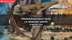Preparándonos para la semana santa