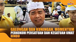 GALUNGAN AND KUNINGAN, A MOMENTUM TO STRENGTHEN THE UNITY AND INTEGRITY OF THE HINDU COMMUNITY