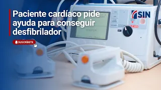Paciente cardíaco pide ayuda para conseguir desfibrilador