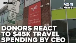 Доноры опасаются, что расходы генерального директора библиотеки Балтимора на поездки в размере 45...