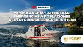 🛥️ Un modelo de salud que navegará por el Lago de Atitlán.9-08-2026