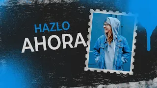 Hazlo ahora
