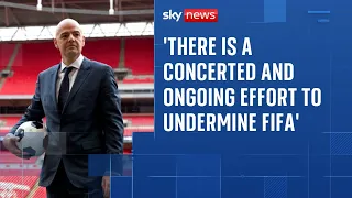 FIFA accuses critics of ‘ongoing effort’ to undermine Gianni Infantino