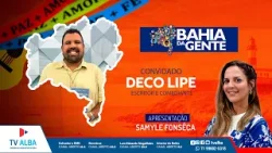BAHIA DA GENTE - CONVIDADO DECO LIPE - 03.04.2026 BAHIA DA GENTE - CONVIDADO DECO LIPE - 03.04.2026