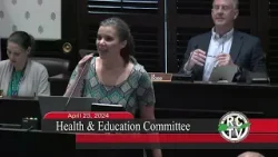 Health & Education Committee - April 23, 2024