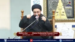 Allama Shahenshah Hussain Naqvi | Majlis Shahadat Ameer ul Momineen AS | 20th Ramazan 2026