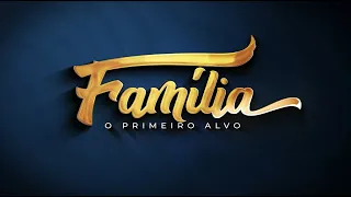 Família - O Primeiro Alvo - 28/08/2026