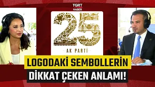 What Is the Meaning of the Symbols in the AK Party's 25th Anniversary Logo? “There Are Projects T...
