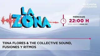 Tiina Flores & The Collective Sound, fusiones y ritmos | La Zona | 19-08-2026