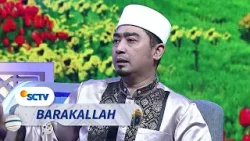 Jatuh Cinta Pakai Perasaan, Mempertahankannya Pakai Penghasilan | Barakallah