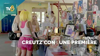 Creutz'Con : Une première à Forbach