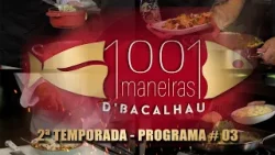2ª Temporada: 1001 Maneiras D'Bacalhau - Bacalhau Espiritual #03