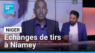 Niger : échanges de tirs et détonations, le régime dit "reprendre le contrôle" • FRANCE 24