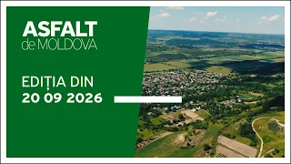 Asfalt de Moldova - 20.09.2026