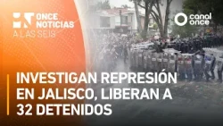 At Six - Repression in Jalisco investigated, 32 detainees released (10/13/2026)