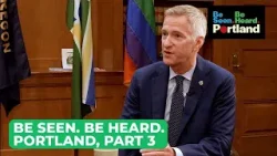 Be Seen. Be Heard. Portland: Mayor Wheeler reaction