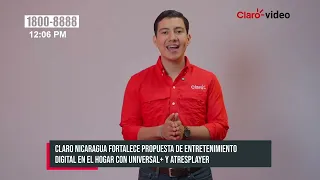 Claro Nicaragua revolutionizes home streaming with Universal+ and Atresplayer