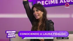 Hoy nos visita Laura Fidalgo | #DecimeAlgoLindo Completo 03/04 - El Nueve