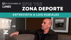 ⚽ ZONA DEPORTE SEVILLA HD | T05E014 | Entrevista a Luis Rubiales | 29 dic