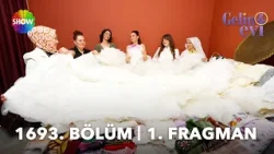 Gelin Evi 1693. Bölüm Fragmanı