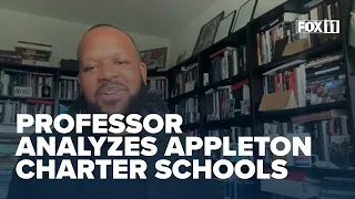Professor analyzes Appleton charter schools | Full interview
