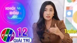 Trailer | Khởi Đầu Mới - Tập 12: Diễn viên Phạm Yến Trailer | Khởi Đầu Mới - Tập 12: Diễn viên Phạm Yến