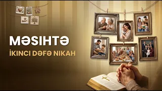 3 Kat İplik | Məsihtə İkinci Dəfə Nikah - Mesih'te Yeniden Evlenme