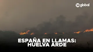 🚨 SPAIN ABLAZE | Over 20,000 hectares destroyed and 800 evacuated in Huelva #26Global