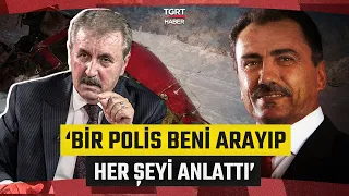 Muhsin Yazıcıoğlu Soruşturmasında Çarpıcı Detaylar! Destici: Bir Polis Beni Arayıp Her Şeyi Anlattı