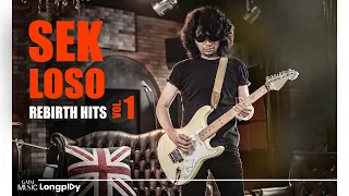รวมเพลงฮิต SEK LOSO REBIRTH HITS VOL.1 l ผู้ชนะ, อมพระมาพูด, รอยยิ้มนักสู้, มอไซด์รับจ้าง [Longplay]