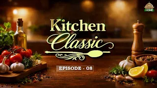 Kitchen Classic | Episode 08 | PTV Home |