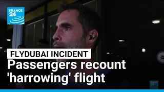 Like a 'rollercoaster': passengers describe harrowing flydubai flight • FRANCE 24 English