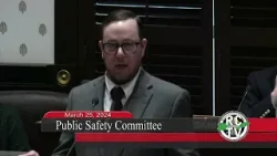 Public Safety Committee - March 25, 2024