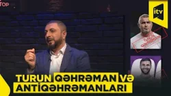 XXII turun qəhrəman və antiqəhrəmanları – "OffTOP"