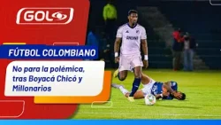 Sigue la polémica luego del partido entre Boyacá Chicó y Millonarios