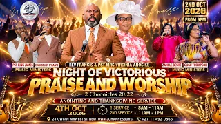 NIGHT OF VICTORIOUS PRAISE AND WORSHIP! HOSTS:Rev. Francis & Pst. Mrs. Virginia Anosike . 02.10.2026