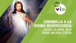 Coronilla a la Divina Misericordia ? Jueves 25 Abril 2024 #TeleVID #Coronilla #DivinaMisericordia