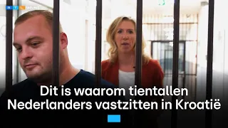 Steeds vaker verdwijnen Nederlanders achter de tralies in Kroatië: dit is waarom | RTL Nieuws