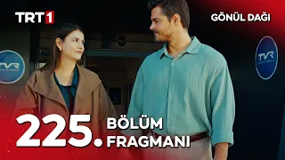 Gönül Dağı 225. Bölüm Fragmanı @GonulDagiTRT