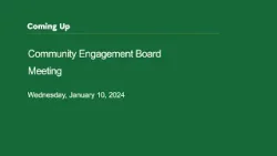 Community Engagement Board Meeting - January 10, 2024