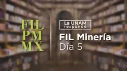 47 FIL Minería- Día 5. La UNAM responde 1293