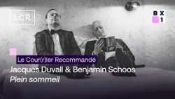 LCR - Jacques Duvall & Benjamin Schoos