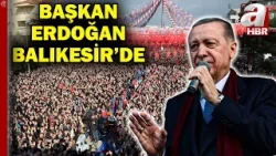 Başkan Erdoğan: CHP'yi DEM'in oyuncağı haline getirenler utansın | A Haber