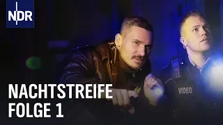 Polizei-Doku: Eine blutige Nacht | Nachtstreife Staffel 7 Folge 1 | NDR Doku
