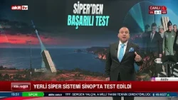 Domestic Siper System Tested in Sinop