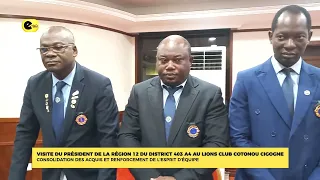 Visit of the Region 12 Chair of District 403 A4 to the LIONS CLUB Cotonou Cigogne: Consolidation