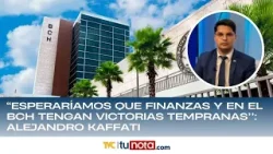 “Esperaríamos que Finanzas y en el BCH tengan victorias tempranas’’: Alejandro Kaffati